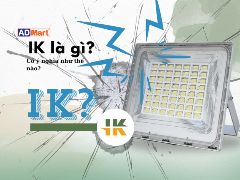 Chống va đập IK là gì? Các cấp độ chống va đập IK phổ biến