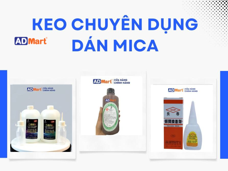Gợi ý các dòng keo dán mica chuyên dụng