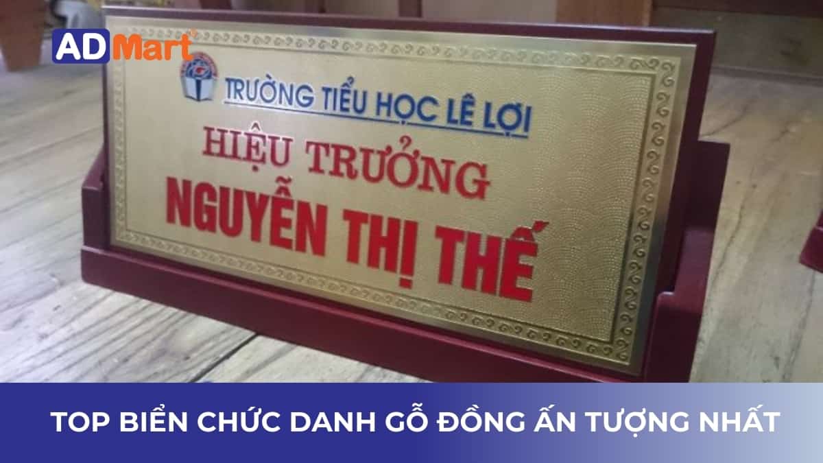 Top mẫu biển chức danh gỗ đồng đẹp, ấn tượng nhất