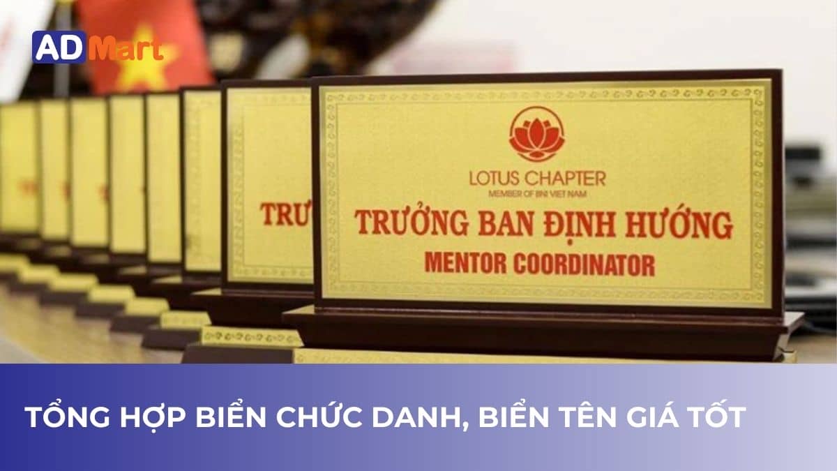 Tổng hợp biển chức danh, bảng tên cá nhân đẹp, giá tốt 