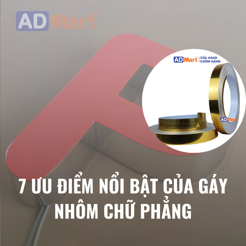 Gáy nhôm phẳng là gì? 7 Ưu điểm nổi bật của gáy nhôm chữ phẳng