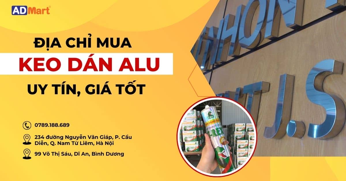 Địa chỉ bán keo dán alu tốt nhất hiện nay