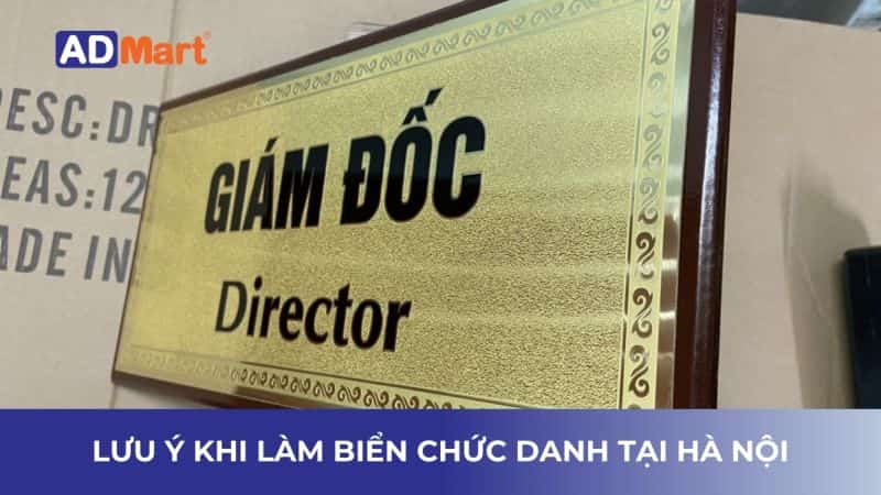 Những lưu ý khi làm biển chức danh tại Hà Nội
