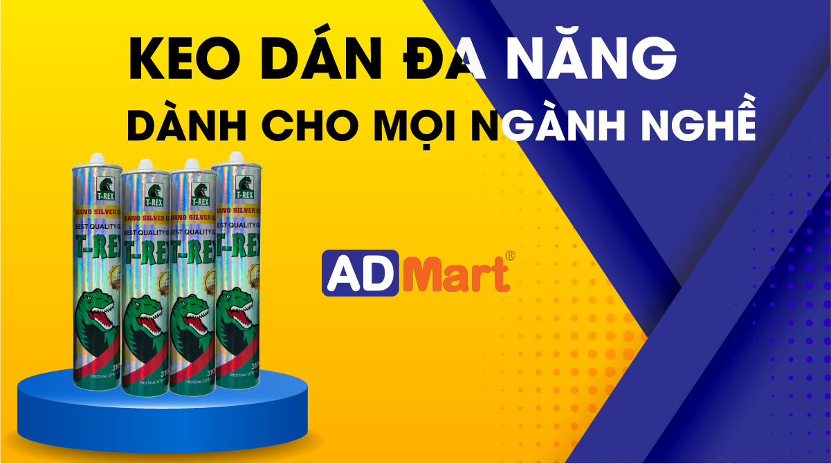 Keo dán đa năng tốt nhất hiện nay dành cho mọi ngành nghề 