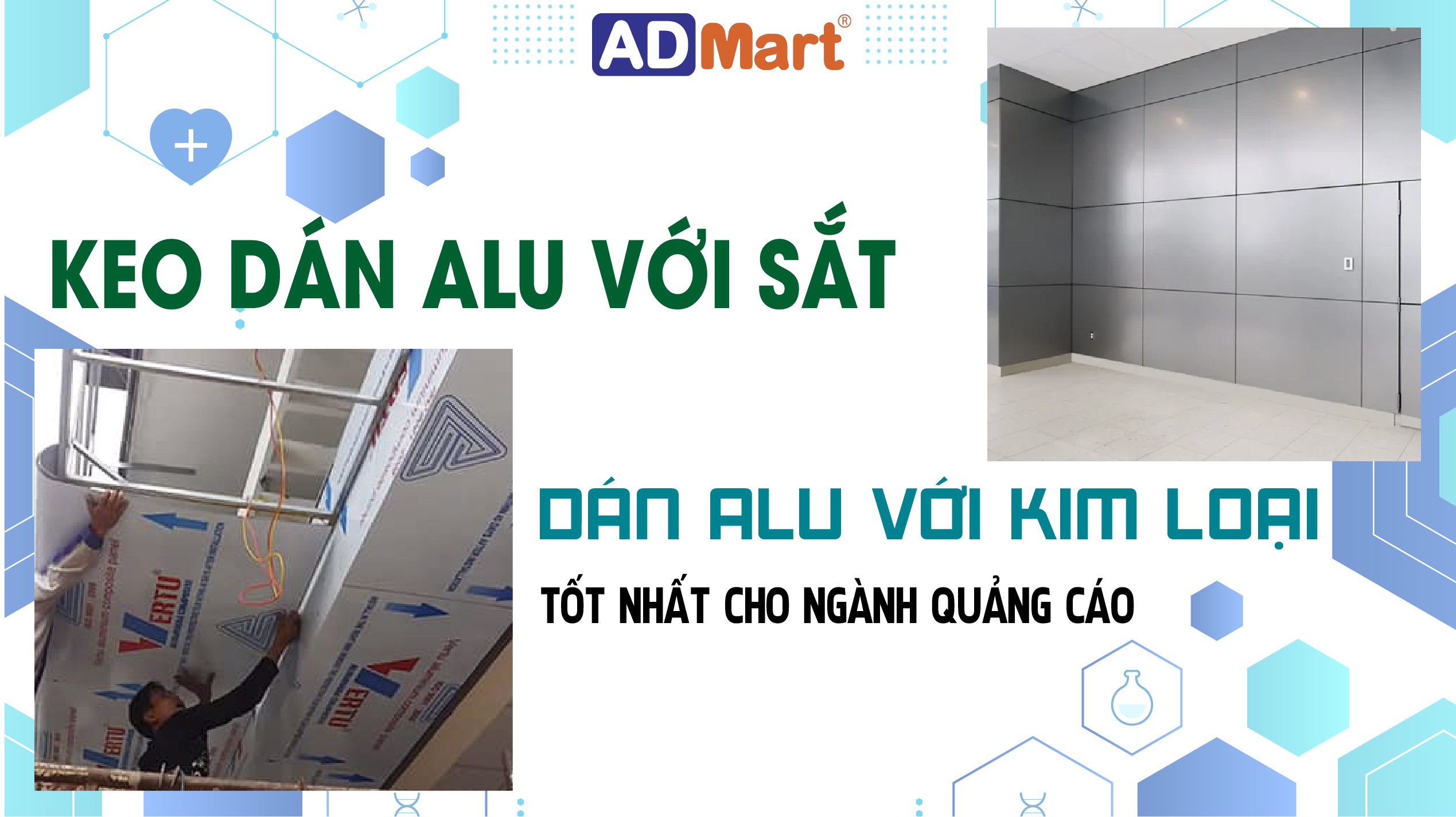 Keo dán Alu với sắt, Keo dán Alu với kim loại tốt nhất cho ngành quảng cáo
