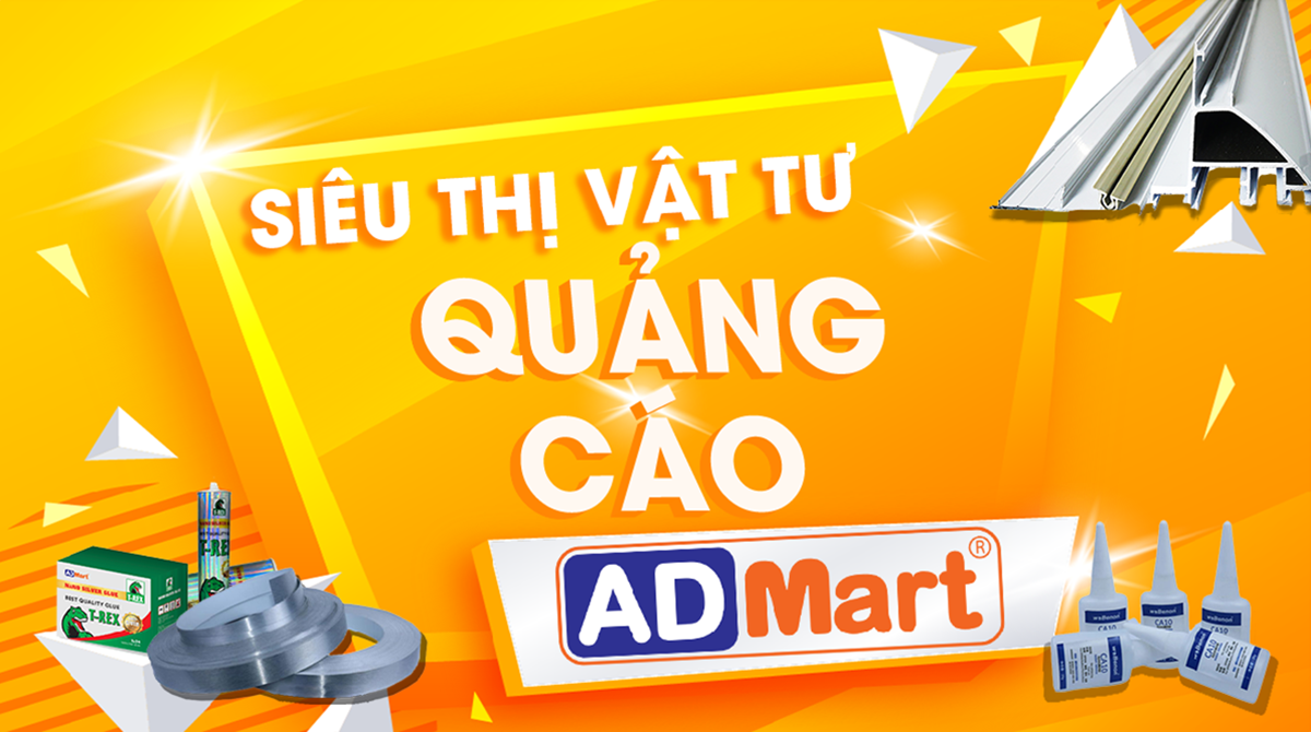 Siêu thị vật tư quảng cáo, nguyên liệu, thiết bị phục vụ thi công quảng cáo