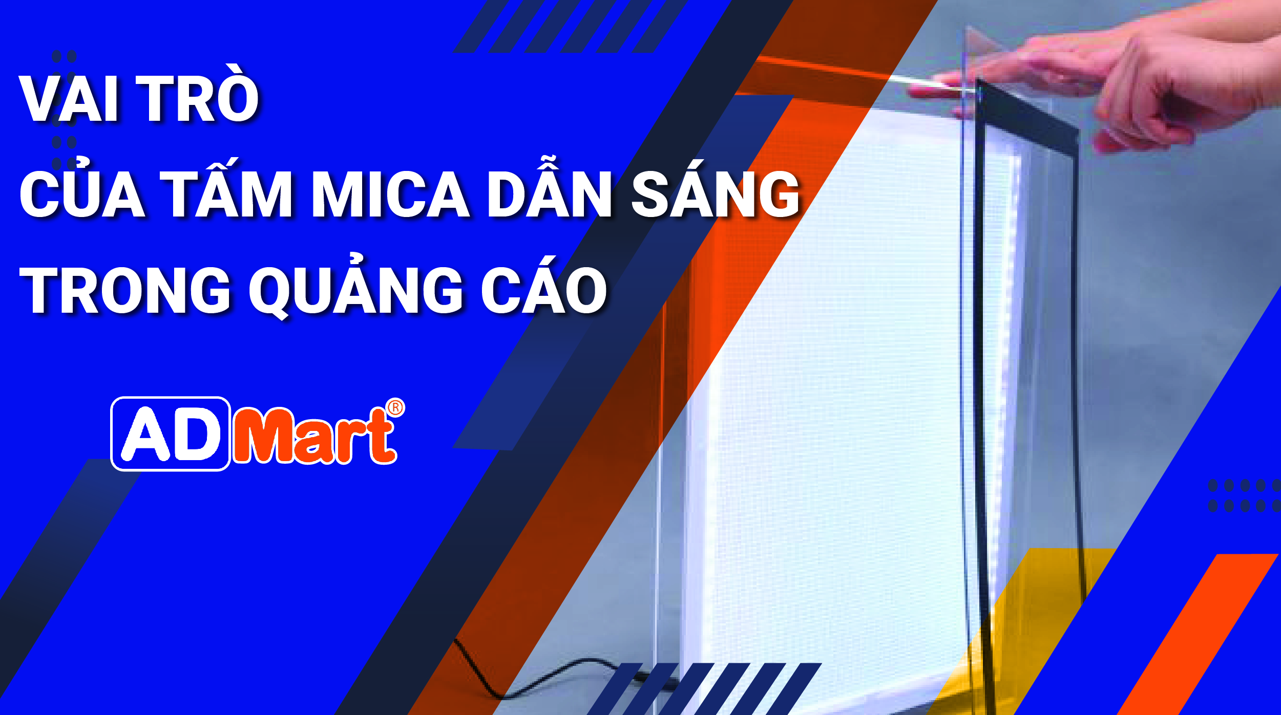Vai trò quan trọng của tấm mica dẫn sáng trong quảng cáo